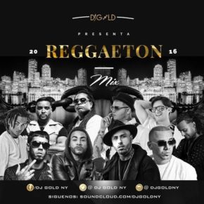 Dj Gold - Reggaeton Mix (Vol.1) (2016) MP3