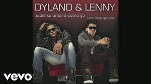 Dyland & Lenny - Nadie Te Amará Como Yo MP3