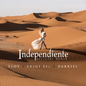 Eloy Ft. Luigi 21 Plus Y Darkiel - Independiente (Remix) MP3