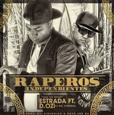 Estrada Ft. D.OZi - Raperos Independientes MP3