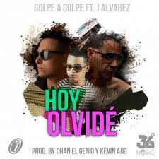 Golpe A Golpe Ft. J Alvarez - Hoy Olvide MP3