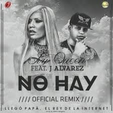 Ivy Queen Ft. J Alvarez - No Hay MP3