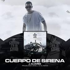 J Alvarez - Cuerpo de Sirena MP3