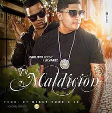 J Alvarez Ft. Carlitos Rossy - Tu Maldicion MP3