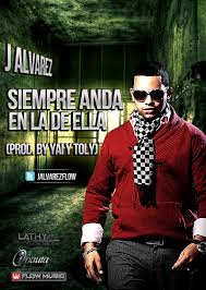 J Alvarez - Siempre Anda En La De Ella MP3