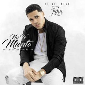 Juhn El All Star - No Te Miento MP3