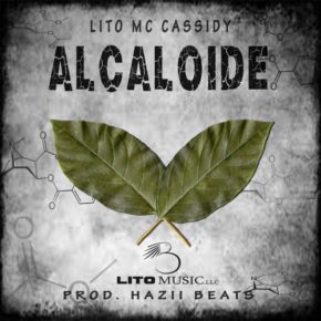 Lito MC Cassidy - Alcaloide MP3