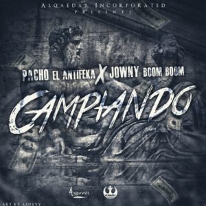 Pacho El AntiFeka Ft. Jowny Boom Boom - Campiando MP3