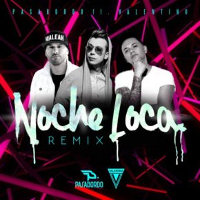 Descargar Pasabordo Ft Valentino Noche Loca Remix Mp3