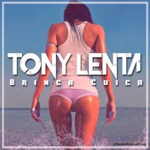 Tony Lenta - Brinca Cuica MP3