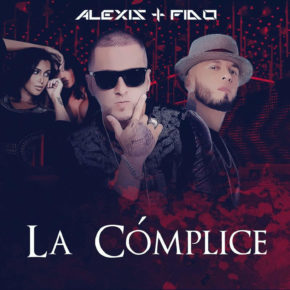Alexis & Fido - La Cómplice MP3