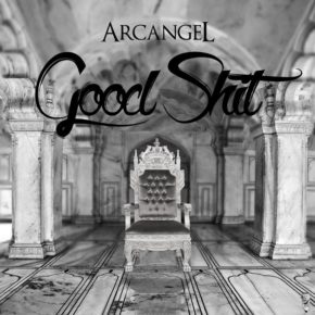 Arcangel - Good Shit MP3