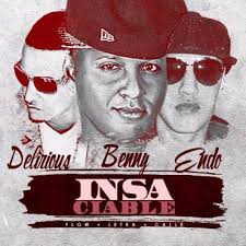 Benny Benni Ft. Endo y Delirious - Insaciable MP3