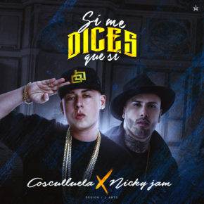 Cosculluela Ft Nicky Jam - Si Me Dices Que Si (Original) MP3