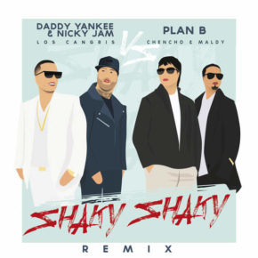 Daddy Yankee Ft. Nicky Jam & Plan B - Shaky Shaky (Remix) MP3