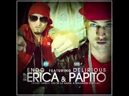 Endo Ft Delirious - Rip Erica y Papito MP3