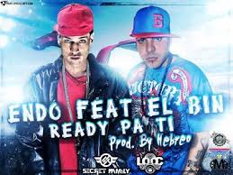 Endo Ft. El Bin - Ready Pa Ti MP3
