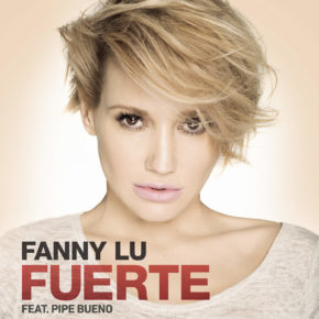 Fanny Lu Ft. Pipe Bueno - Fuerte MP3