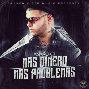 Farruko - Más Dinero Más Problemas (Original) MP3
