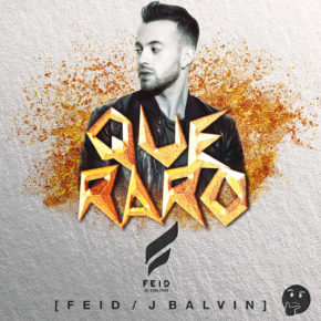 Feid & J Balvin - Que Raro MP3
