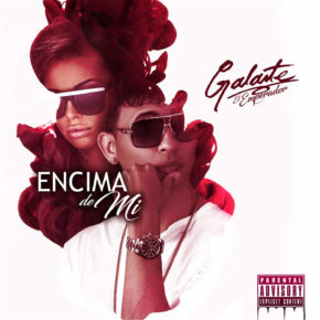 Galante “El Emperador” - Encima De Mi MP3