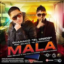 Guanaco El Unico Ft. Galante El Emperador - Mala MP3