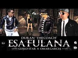 Guelo Star Ft. Duran The Coach - Esa Fulana MP3