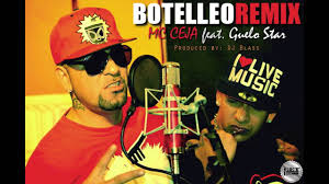 Guelo Star Ft. MC Ceja - Botelleo (Remix) MP3