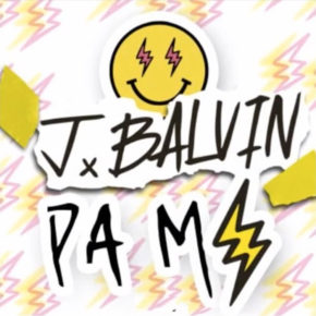 J Balvin - Pa Mi MP3
