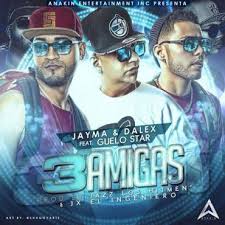 Jayma y Dalex Ft. Guelo Star - 3 Amigas MP3