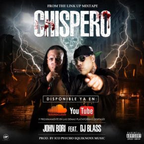 John Bori Ft DJ Blass - Chispero MP3