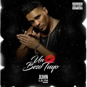 Juhn El All Star - Un Beso Tuyo MP3