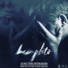 Juno The Hitmaker - Incompleto MP3