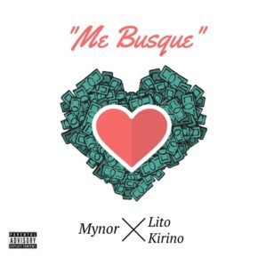 Lito Kirino Ft. Mynor - Me Busque MP3