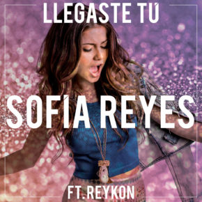 Sofia Reyes Ft Reykon - Llegaste Tú MP3