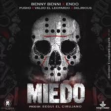 Benny Benni Ft Endo, Pusho, Valdo El Leopardo y Delirious - Miedo MP3