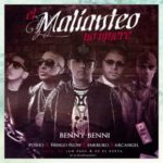 Benny Benni Ft Pusho, Ñengo Flow, Farruko & Arcangel - El Malianteo No Muere MP3