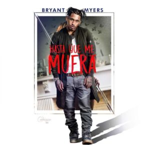 Bryant Myers - Hasta Que Me Muera MP3