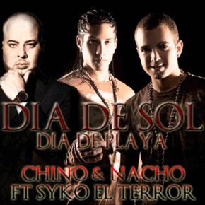 Chino y Nacho Ft. SyKo El Terror - Dia De Sol Dia De Playa MP3