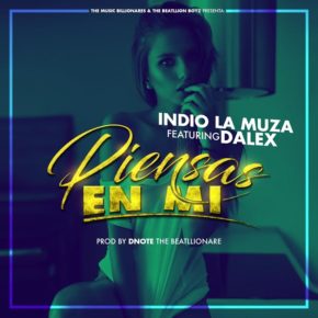 Dalex (Jayma & Dalex) Ft Indio La Muza - Piensas En Mi MP3