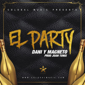 Dani y Magneto - El Party MP3