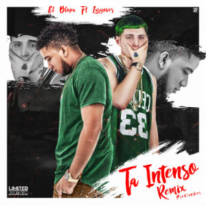 El Blopa Ft. Lary Over - Ta Intenso Remix