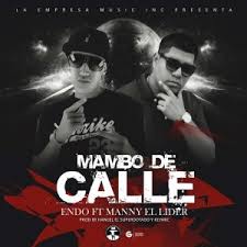 Endo Ft. Manny El Lider - Mambo De Calle MP3