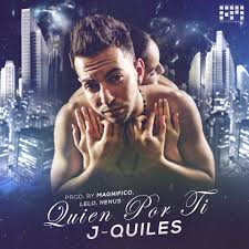 J Quiles - Quien Por Ti MP3