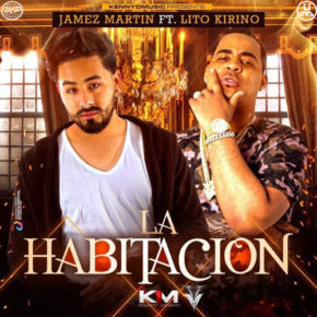 Jamez Martin Ft. Lito Kirino - La Habitacion MP3