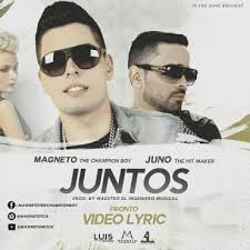Juno The Hitmaker Ft. Magneto The Champion Boy - Juntos MP3
