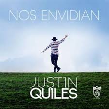 Justin Quiles - Nos Envidian MP3