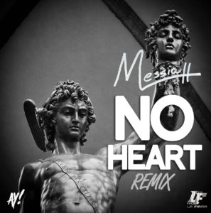 Messiah - No Heart (Remix) MP3