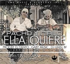 Pacho y Cirilo - Ella Quiere MP3