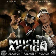 Polakan Ft. Alkapon y Falkon - Mucha Accion MP3